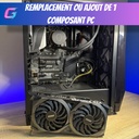 Remplacement ou ajout de 1 composant PC