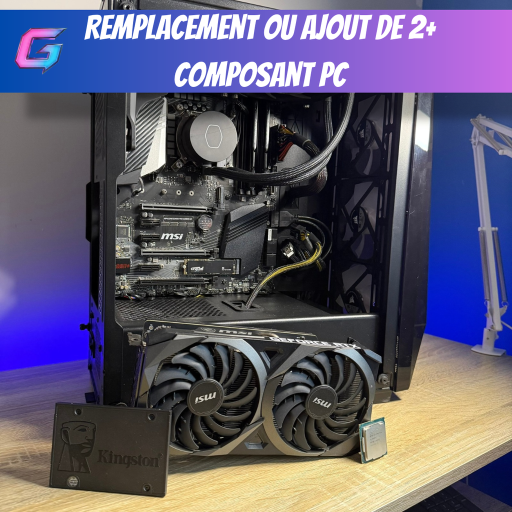 [UPGRADE-2COMPOSANTS] Remplacement ou ajout de 2+ composants PC